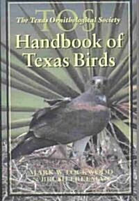 The Tos Handbook of Texas Birds (Paperback)