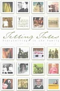 Telling Tales: Storytelling in the Family (Paperback, 2, UK)