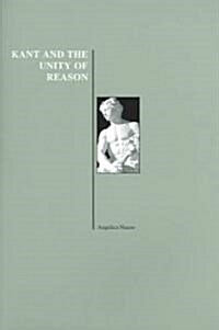Kant and the Unity of Reason (Paperback)