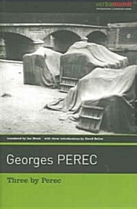 Three by Perec: Which Moped with Chrome-Plated Handlebars at the Back of the Yard? (Paperback)