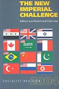 The New Imperial Challenge: Socialist Register 2004 (Paperback, 2004)