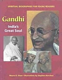Gandhi: Indias Great Soul (Hardcover)
