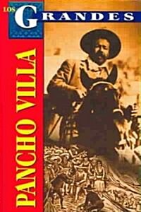 Los Grandes, Pancho Villa (Paperback, 2)