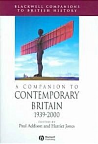 A Companion to Contemporary Britain 1939 - 2000 (Hardcover)
