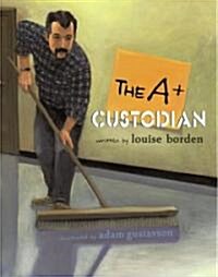 The A+ Custodian (Hardcover)