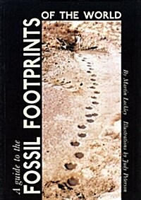 A Guide to the Fossil Footprints of the World (Paperback)