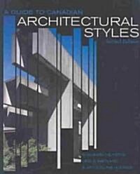 A Guide to Canadian Architectural Styles, Second Edition (Paperback, 2)