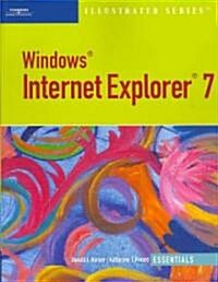 Microsoft Internet Explorer 7 Illustrated: Essentials (Paperback)