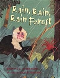 Rain, Rain, Rain Forest (School & Library, 1st)