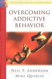 Overcoming Addictive Behavior: The Victory Over the Darkness Series (Paperback, Revised)