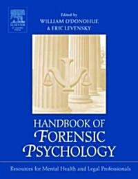 Handbook of Forensic Psychology: Resource for Mental Health and Legal Professionals (Hardcover)