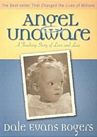 Angel Unaware: A Touching Story of Love and Loss (Paperback, 50, Anniversary)