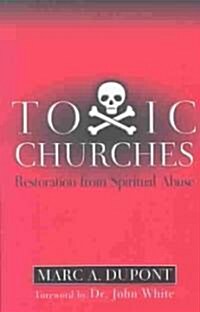Toxic Churches (Paperback)