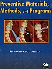 Preventive Materials, Methods, and Programs (Hardcover)