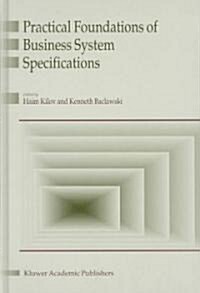Practical Foundations of Business System Specifications (Hardcover)