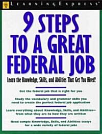 Learning Express 9 Steps to a Great Federal Job (Paperback)