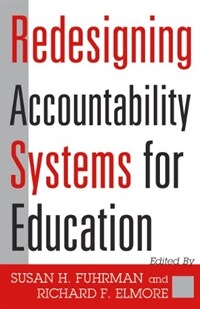 Redesigning accountability systems for education