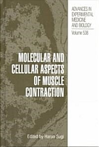 Molecular and Cellular Aspects of Muscle Contraction (Hardcover)