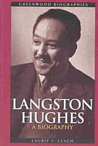 Langston Hughes: A Biography (Hardcover)