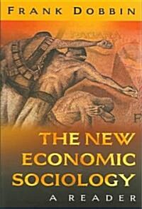 The New Economic Sociology: A Reader (Paperback)