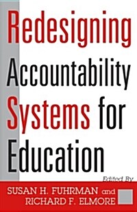 Redesigning Accountability Systems for Education (Hardcover)