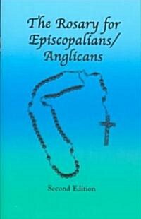 The Rosary for Episcopalians/Anglicans (Paperback, 2)