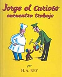 Jorge El Curioso Encuentra Trabajo / Curious George Takes a Job ()