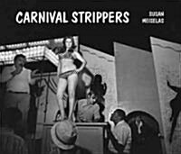 Carnival Strippers (Hardcover, 2nd, Revised)