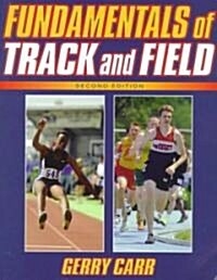 Fundamentals of Track and Field-2nd (Paperback, 2, Rev)