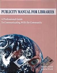 Publicity Manual for Libraries (Paperback)