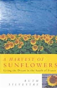 A Harvest of Sunflowers (Paperback, Reprint)