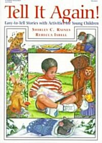 Tell It Again!: Easy-To-Tell Stories with Activities for Young Children (Paperback)
