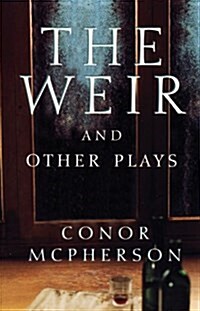 The Weir and Other Plays (Paperback)