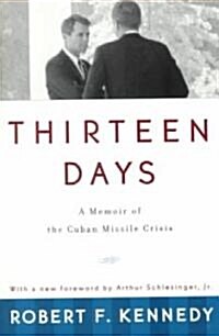 Thirteen Days: A Memoir of the Cuban Missile Crisis (Paperback)