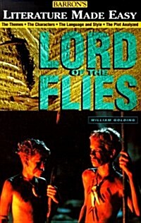 Lord of the Flies: The Themes - The Characters - The Language and Style - The Plot Analyzed (Paperback)