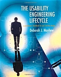 The Usability Engineering Lifecycle: A Practitioners Handbook for User Interface Design (Paperback)