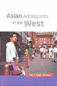Asian Adolescents in the West (Paperback)
