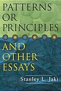 Patterns or Principles & Other Essays (Paperback)