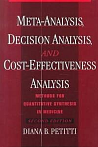 Meta-Analysis, Decision Analysis, and Cost-Effectiveness Analysis: Methods for Quantitative Synthesis in Medicine (Hardcover, 2)