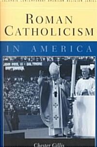 Roman Catholicism in America (Paperback)