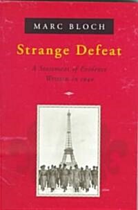 Strange Defeat: A Statement of Evidence Written in 1940 (Paperback)