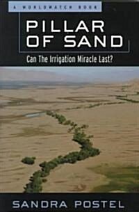Pillar of Sand: Can the Irrigation Miracle Last? (Paperback)
