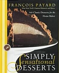 Simply Sensational Desserts (Hardcover, 1st)