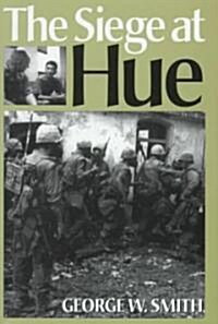 The Siege at Hue (Hardcover)
