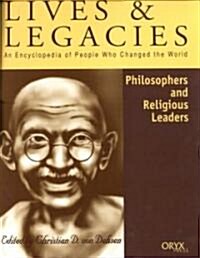 Philosophers and Religious Leaders: An Encyclopedia of People Who Changed the World (Hardcover)