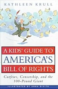 [중고] A Kids Guide to Americas Bill of Rights: Curfews, Censorship, and the 100-Pound Giant (Hardcover)