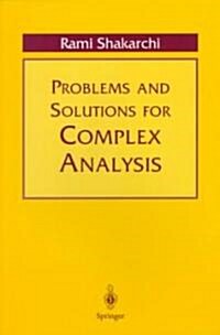 Problems and Solutions for Complex Analysis (Paperback, 1999)