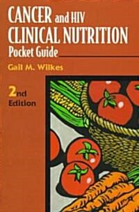 Cancer and HIV Clinical Nutrition Pocket Guide (Paperback, 2, Revised)