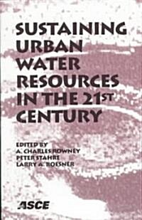 Sustaining Urban Water Resources in the 21st Century (Paperback)
