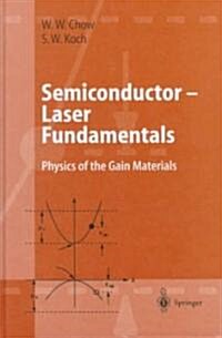 Semiconductor-Laser Fundamentals: Physics of the Gain Materials (Hardcover, 1999)